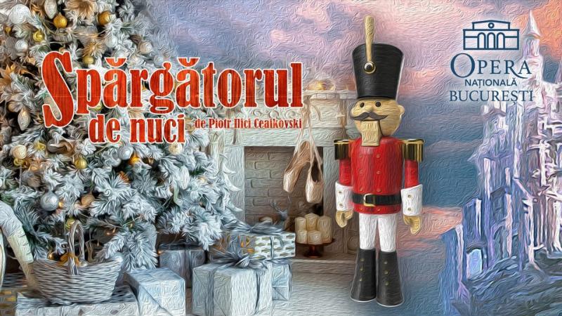 „Spărgătorul de nuci”, transmis online de Opera Națională București în Ajunul Crăciunului