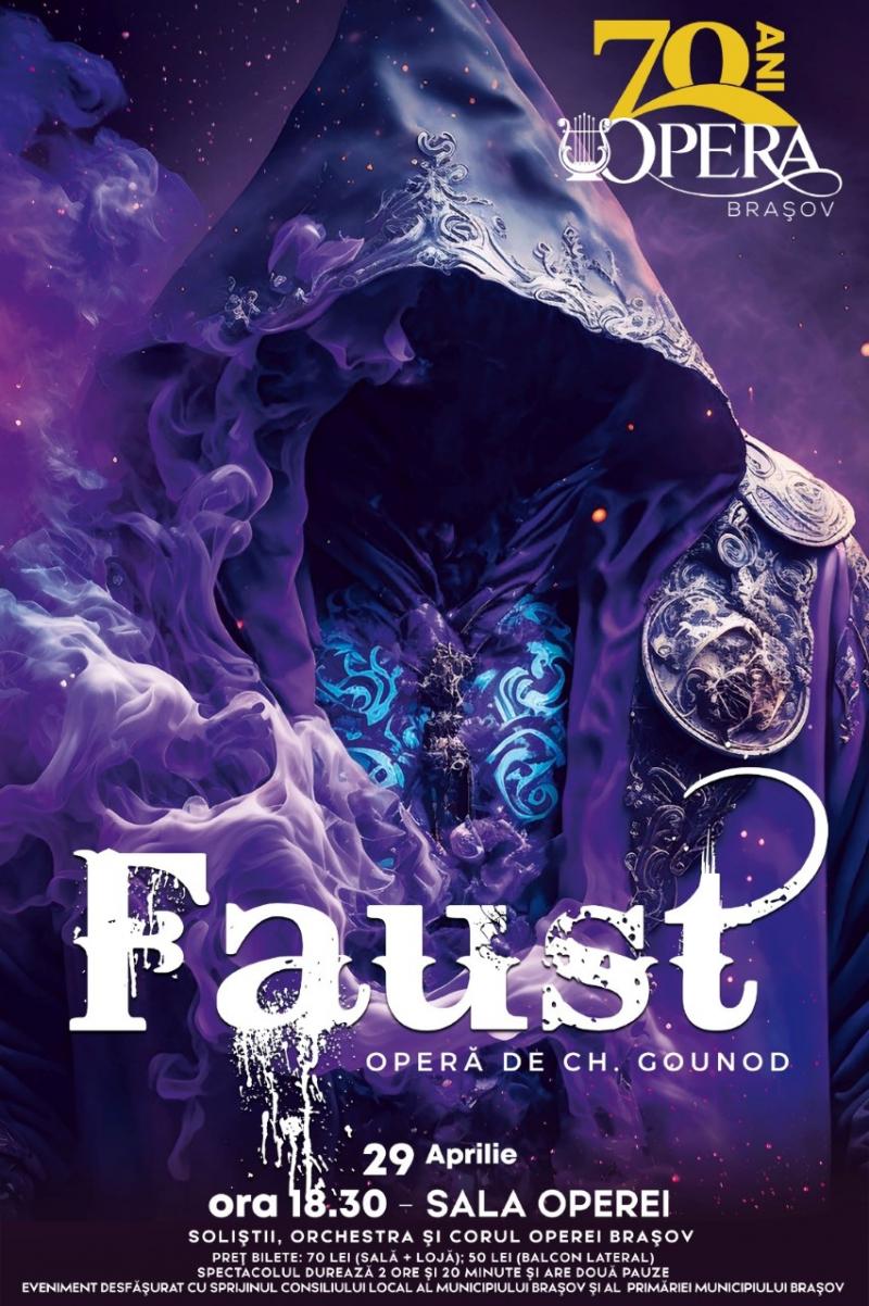 „Faust”, după patru ani, revine pe scena Operei Brașov!