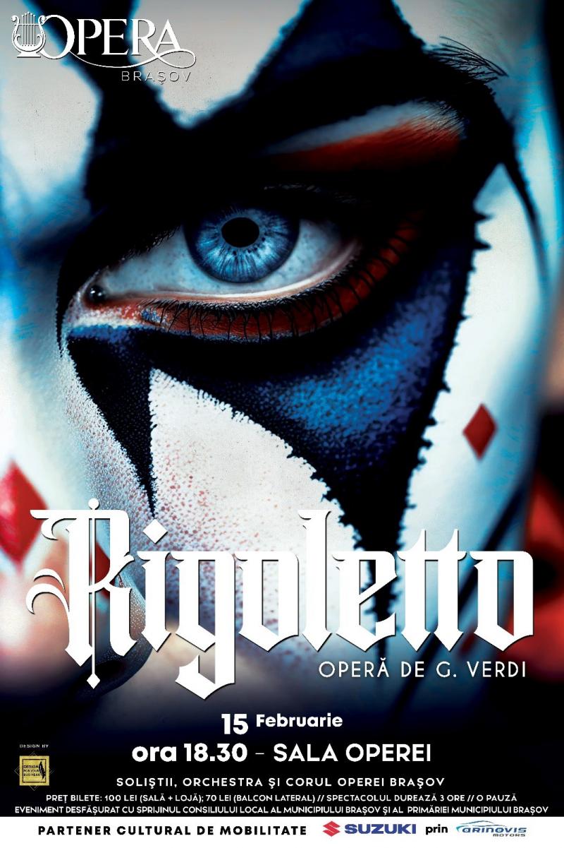 „Rigoletto”, una dintre cele mai interpretate opere din lume, pe scena Operei Brașov