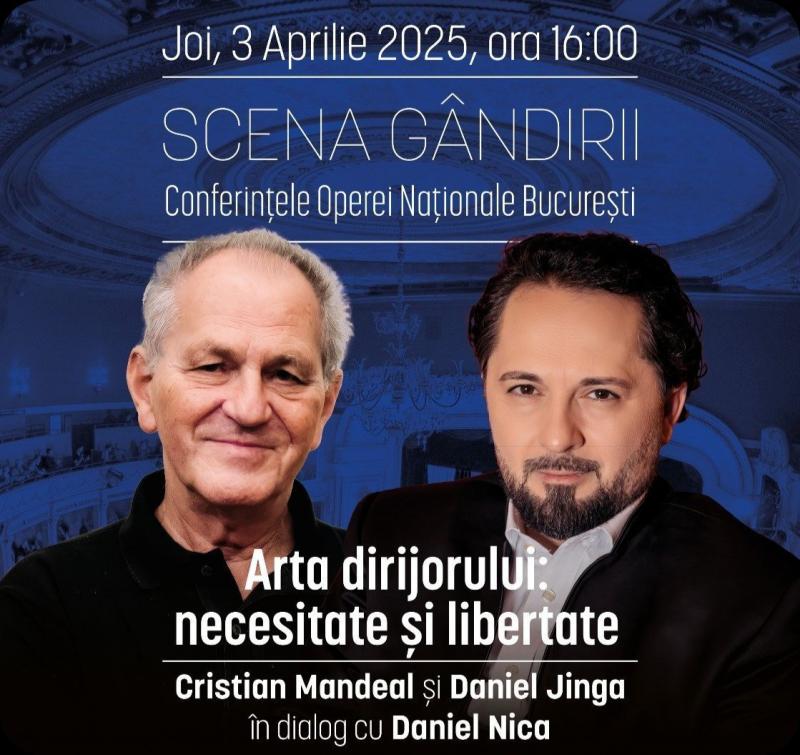 Cristian Mandeal și Daniel Jinga, despre libertate și necesitate în arta dirijorului la Scena Gândirii