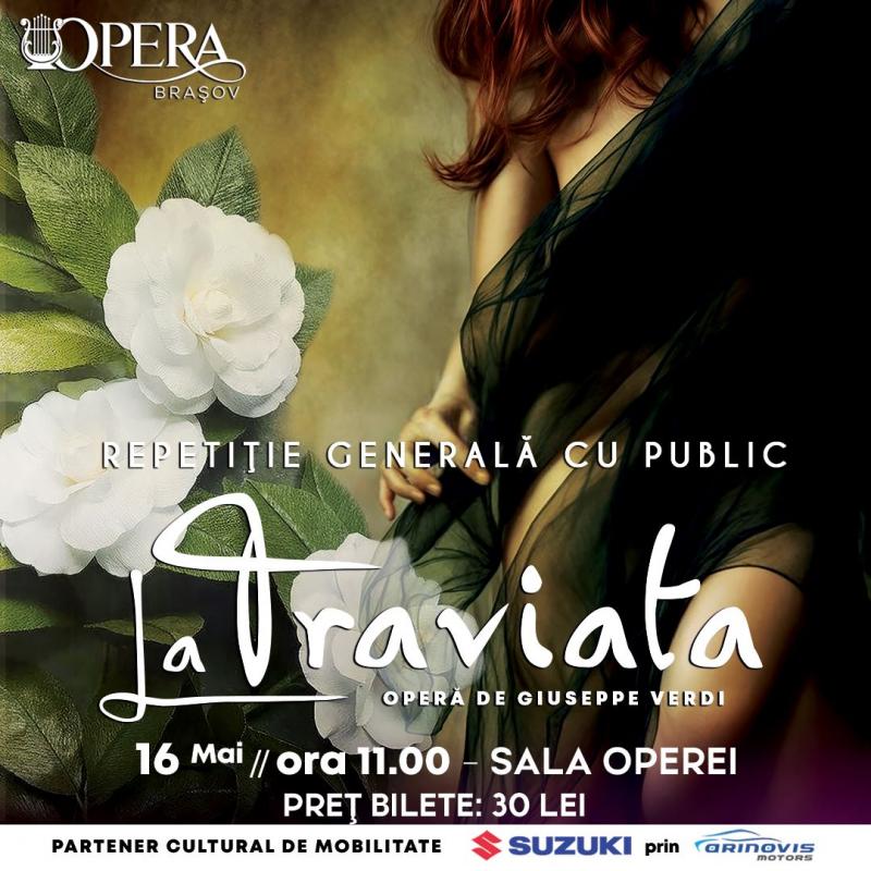 Repetiția generală cu public a spectacolului cu opera „La Traviata”