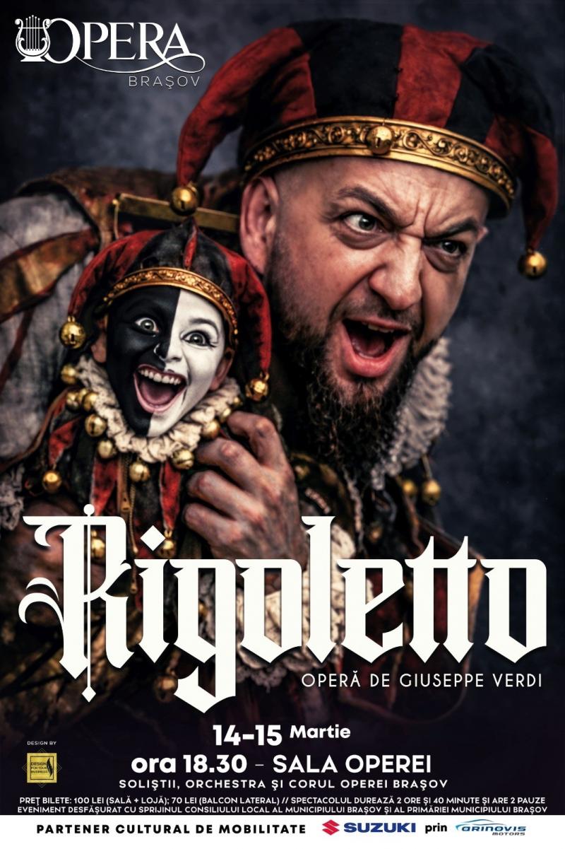 „Rigoletto”, la 175 de ani de la premiera mondială, în două reprezentații, la sfârșitul săptămânii, pe scena Operei Brașov