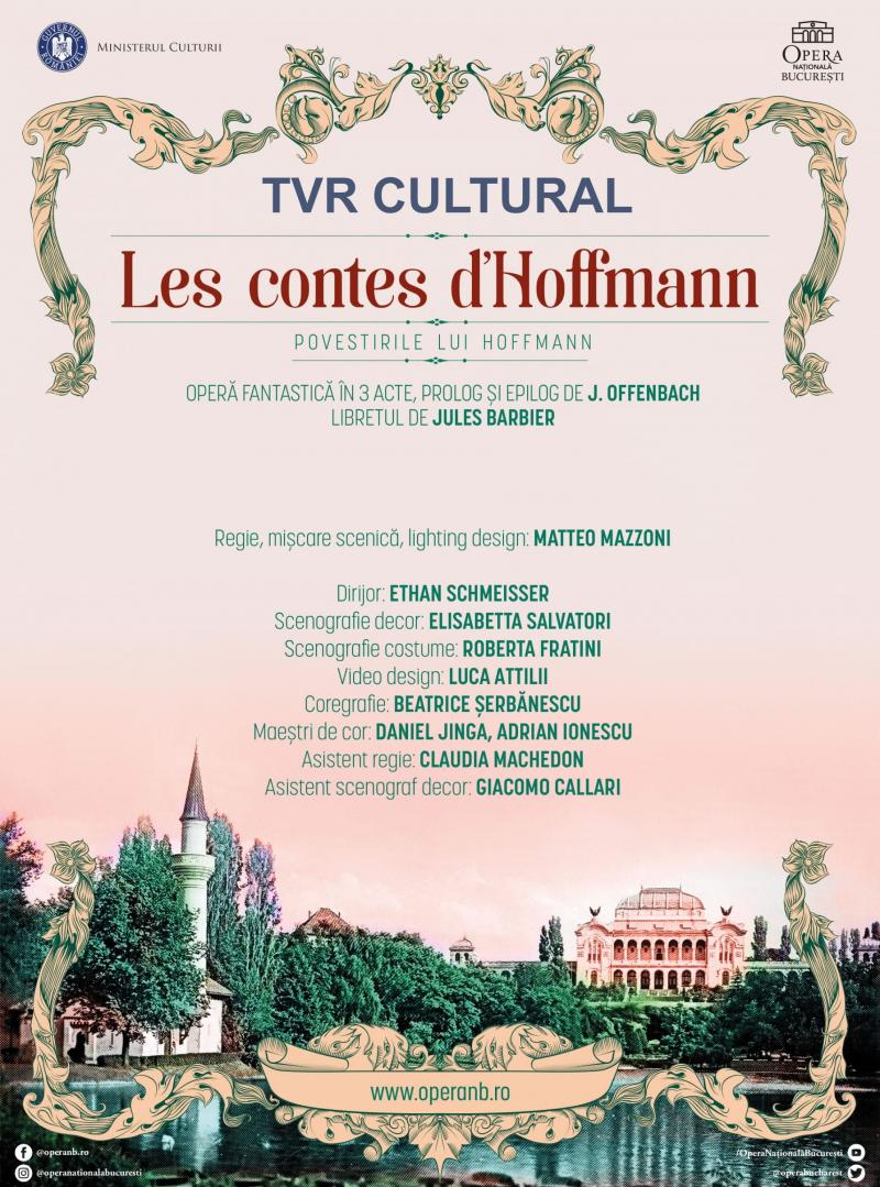 Astăzi, de la ora 21, la TVR Cultural, Opera “Povestirile lui Hoffmann” de Jacques Offenbach